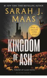 Kingdom of Ash. Throne of Glass. 7
