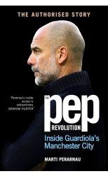 The Pep Revolution: Inside Guardiola's Manchester City