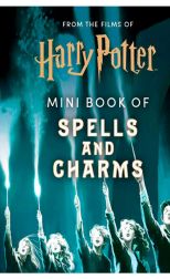 From the Films of Harry Potter. Mini Book of Spells and Charms 