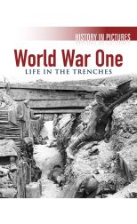 World War One. Life In The Trenches