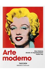 Arte Moderno. una Historia Desde el Impresionismo Hasta Hoy