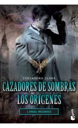 Ángel Mecánico (Cazadores de Sombras). Cazadores de Sombras: los Orígenes. 1