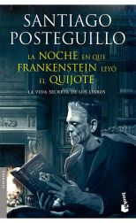 La noche en que Frankenstein leyó el Quijote