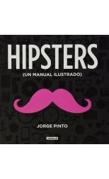 Hipsters. un Manual Ilustrado