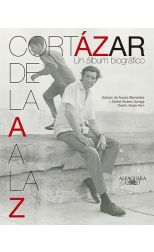 Cortázar de la a a la Z. un Álbum Biográfico