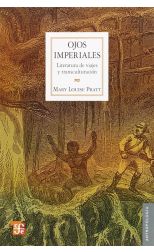 Ojos Imperiales. Literatura de Viajes y Transculturación