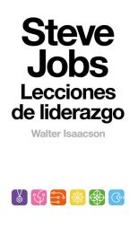 Steve Jobs. Lecciones de Liderazgo