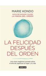 La Felicidad Después del Orden