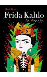 Frida Kahlo. una Biografía