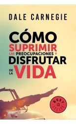 Cómo Suprimir las Preocupaciones y Disfrutar de la Vida