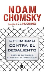 Optimismo Contra el Desaliento. Sobre el Capitalismo. el Imperio y el Cambio Social