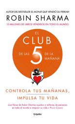 El Club de las 5 de la Mañana. Controla Tus Mañanas. Impulsa Tu Vida