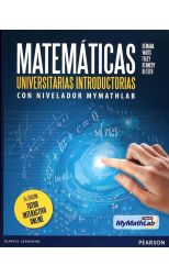 Matemáticas Universitarias Introductorias con Nivelador Mymathlab