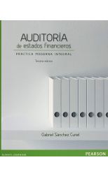 Auditoría de Estados Financieros. Práctica Moderna Integral. Tercera Edición