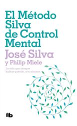 El Método Silva de Control Mental