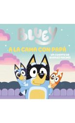 Bluey. A la cama con Papá