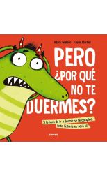 Pero ¿por qué no te duermes?