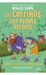 Los cretinos: los peores vecinos