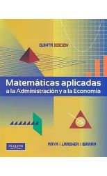 Matemáticas Aplicadas a la Administración y a la Economía. 5° Edición