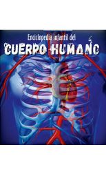 La Enciclopedia Infantil del Cuerpo Humano