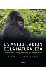 La aniquilación de la naturaleza