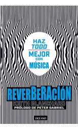 Reverberación. Haz todo mejor con música