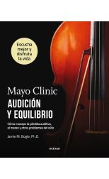 Mayo Clinic. Audición y equilibrio