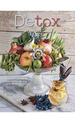 Detox. Recetas y Consejos Para Encontrar el Equilibrio de una Vida Sana