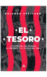 El Tesoro. La Aventura del Pasado el Presente y el Futuro del Peru