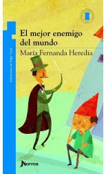 El Mejor Enemigo del Mundo. Ilustraciones de Roger Ycaza