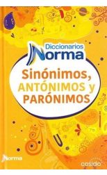 Diccionarios Norma. Sinónimos. Antónimos y Parónimos