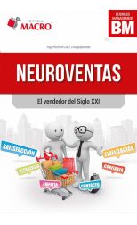Neuroventas. el Vendedor del Siglo Xxi