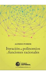 Iteración de Polinomios y Funciones Racionales