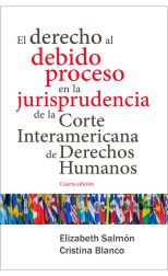 El derecho al debido proceso en la jurisprudencia de la Corte Interamericana de Derechos Humanos