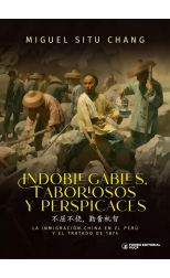 Indoblegables, laboriosos y perspicaces