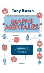 Mapas Mentales. la Guía Definitiva Para Aprender a Utilizar la Herramienta de Pensamiento Más Efectiva Jamás Inventada