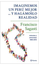 Imaginemos un Perú Mejor. . . Y Hagámoslo Realidad
