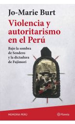 Violencia y autoritarismo en el Perú