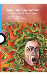 Amores que Matan. Historias de Amor y Terror