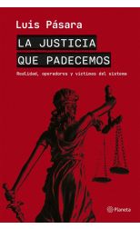 La justicia que padecemos