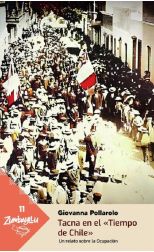 Tacna en el «Tiempo de Chile». Un relato sobre la Ocupación