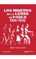 Los mineros de la Cerro de Pasco, 1900-1930