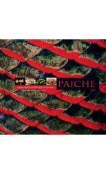 Paiche. el Gigante de los Ríos. The Giant Of The Rivers (Edición Bilingüe)