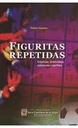 Figuritas Repetidas. Crónicas. Entrevistasm Columnas y Perfiles