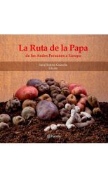 La Ruta de la Papa. de los Andes Peruanos a Europa