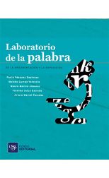 Laboratorio de la Palabra. de la Argumentación y la Exposición