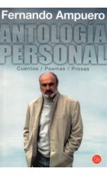 Antología Personal. Cuentos. Poemas. Prosas