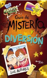 GRAVITY FALLS. GUIA DE MISTERIO Y DIVERSION