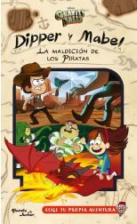 GRAVITY FALLS. DIPPER Y MABEL. LA MALDICION DE LOS PIRATAS