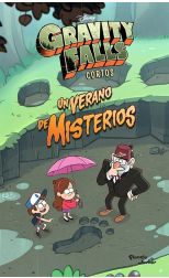 Gravity Falls. un Verano de Misterio